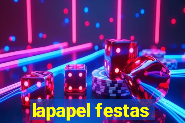 lapapel festas